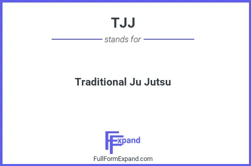 Full form of TJJ