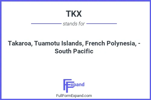 Full form of TKX