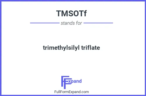 Full form of TMSOTf