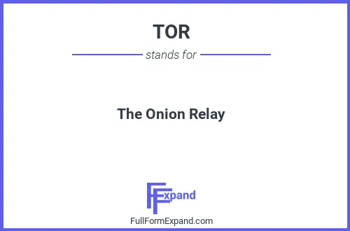 Full form of TOR