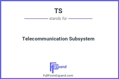 Full form of TS