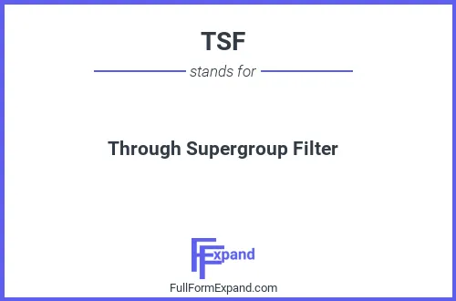 Full form of TSF