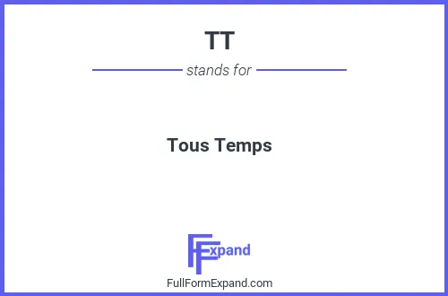 Full form of TT