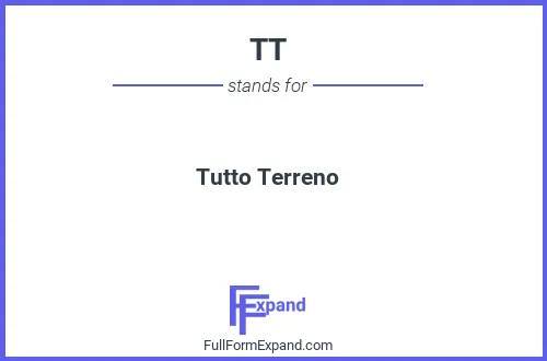 Full form of TT