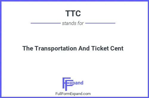 Full form of TTC