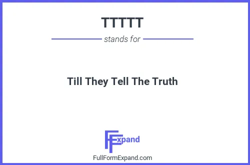 Full form of TTTTT