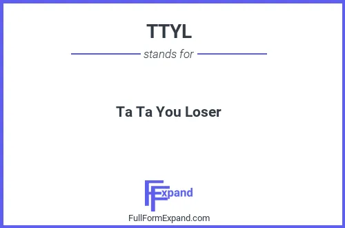 Full form of TTYL