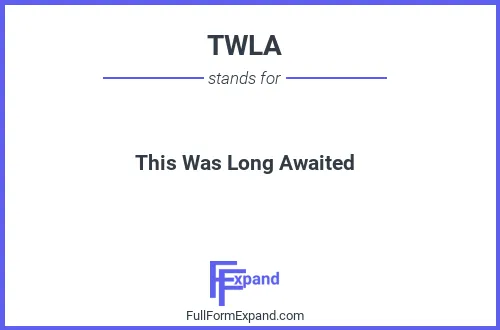 Full form of TWLA