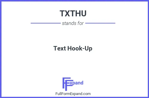 Full form of TXTHU