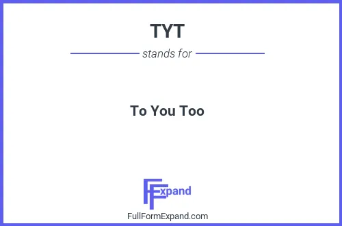 Full form of TYT