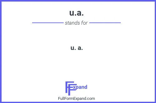 Full form of u.a.