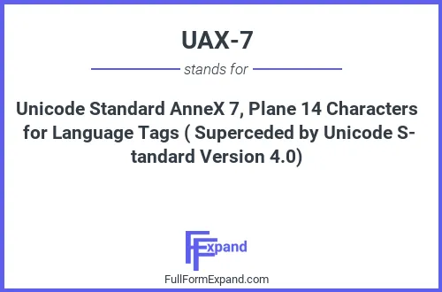 Full form of UAX-7