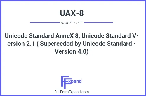 Full form of UAX-8