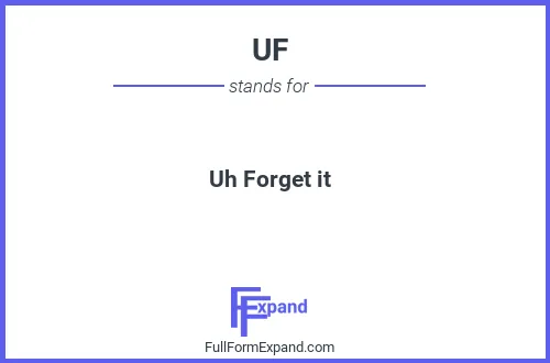 Full form of UF