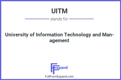 Full form of UITM