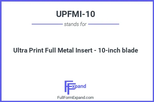 Full form of UPFMI-10