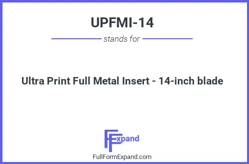 Full form of UPFMI-14