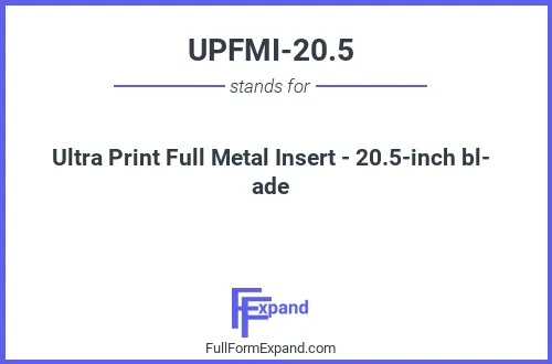Full form of UPFMI-20.5