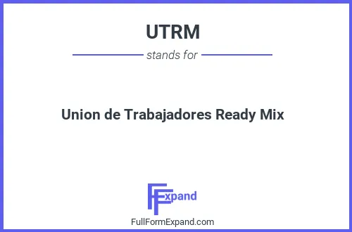 Full form of UTRM