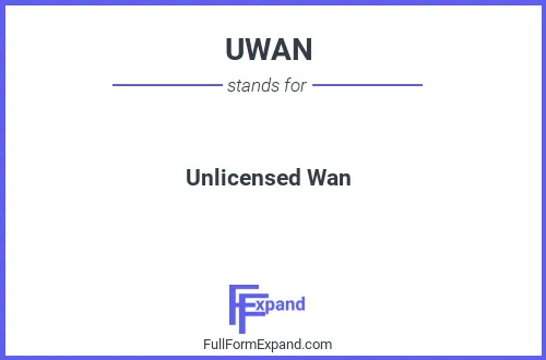 Full form of UWAN