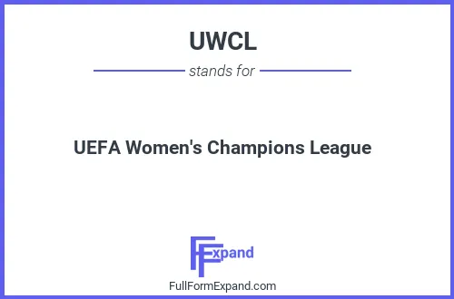 Full form of UWCL