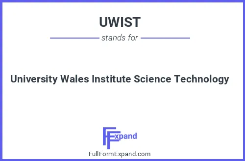 Full form of UWIST