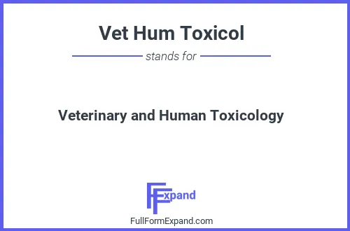 Full form of Vet Hum Toxicol