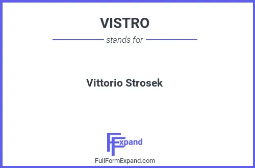 Full form of VISTRO