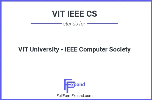 Full form of VIT IEEE CS