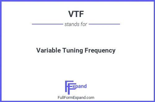 Full form of VTF