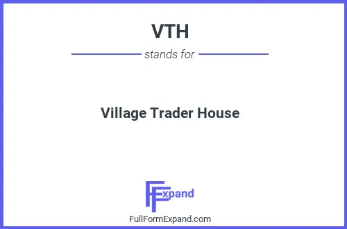 Full form of VTH