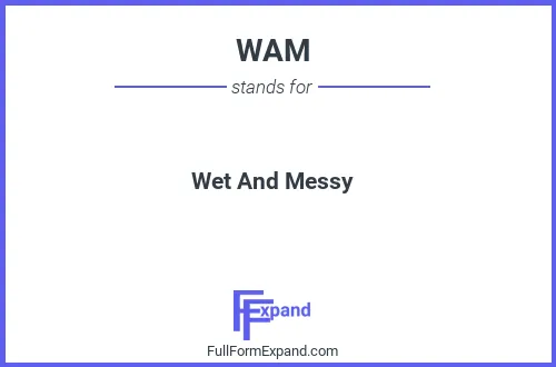 Full form of WAM