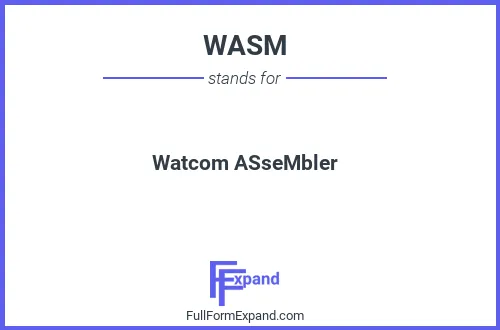 Full form of WASM