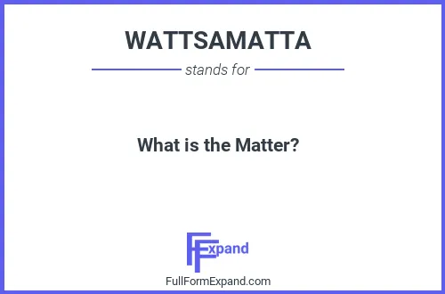 Full form of WATTSAMATTA