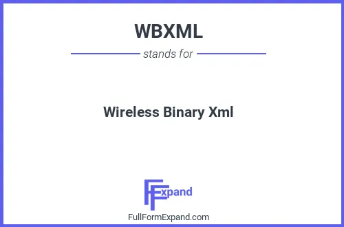 Full form of WBXML