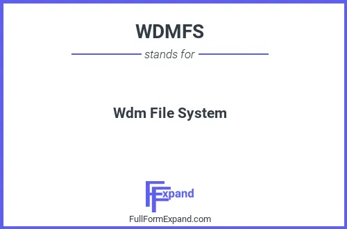 Full form of WDMFS