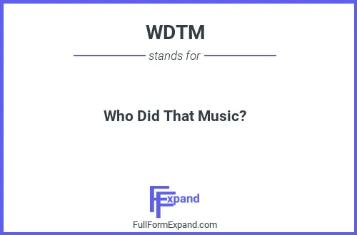 Full form of WDTM