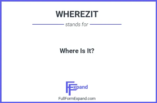 Full form of WHEREZIT