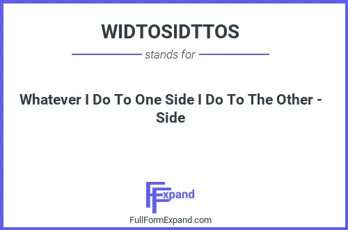 Full form of WIDTOSIDTTOS