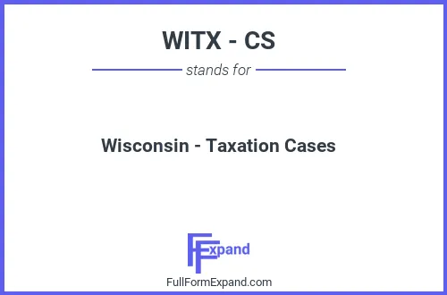 Full form of WITX - CS