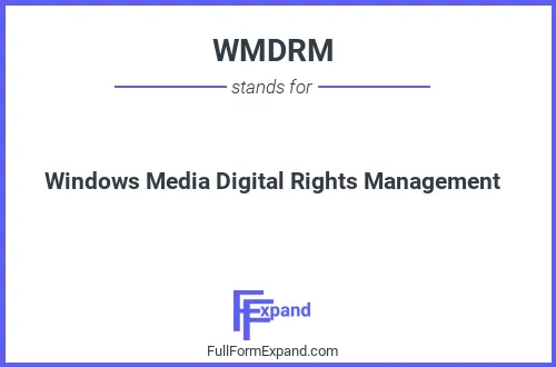 Full form of WMDRM
