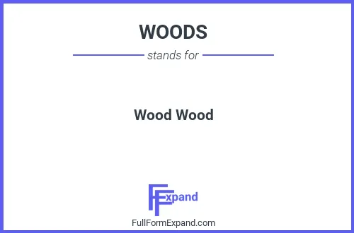 Full form of WOODS