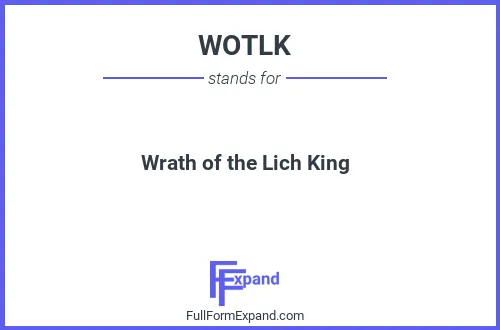 Full form of WOTLK