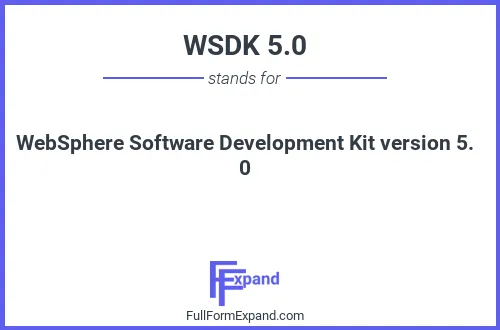 Full form of WSDK 5.0