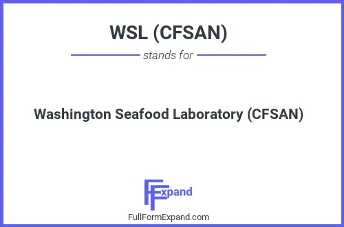 Full form of WSL (CFSAN)