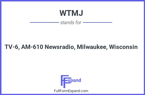 Full form of WTMJ
