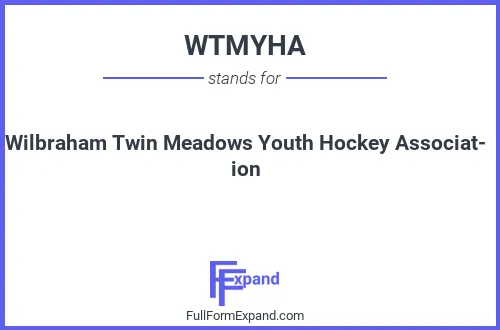 Full form of WTMYHA