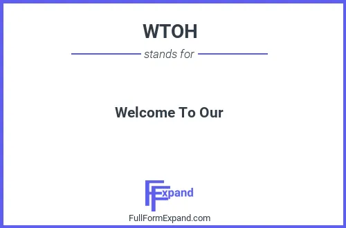 Full form of WTOH