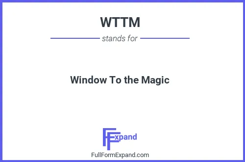 Full form of WTTM