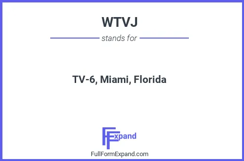 Full form of WTVJ